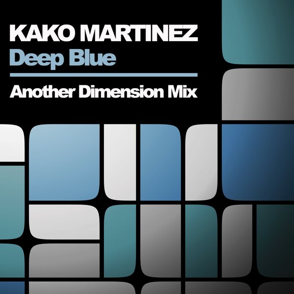 Kako Martinez - Deep Blue (Another Dimension Mix) [224]